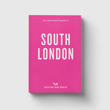 Load image into Gallery viewer, An Opinionated Guide to South London