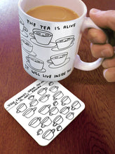 Load image into Gallery viewer, David Shrigley Coaster - Too Much Tea