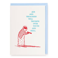 Age and Treachery | Letterpress Cards | Large Cards