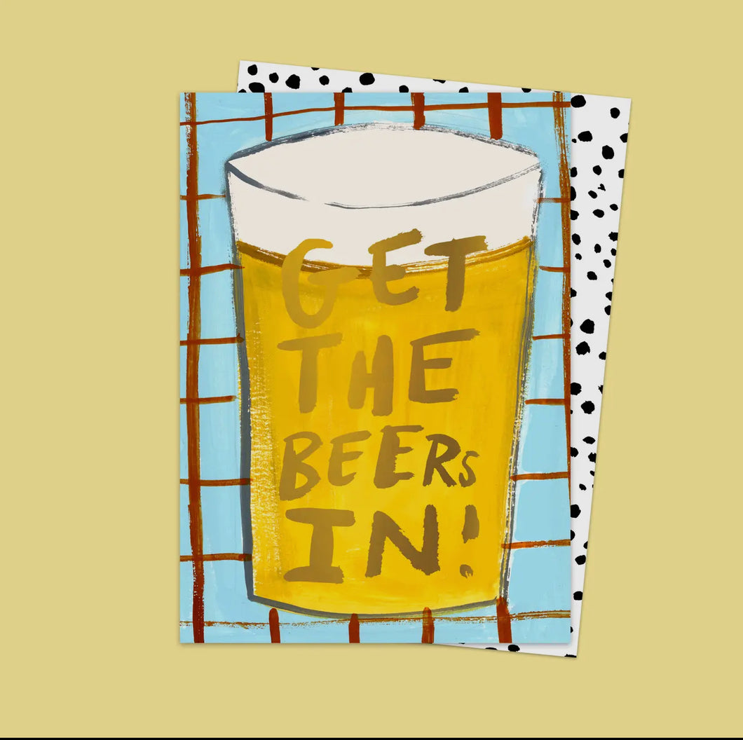 Get The Beers In Card