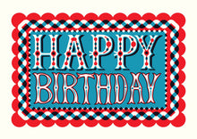 Load image into Gallery viewer, Happy Birthday Card
