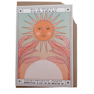 To A Truly Beautiful Soul Card