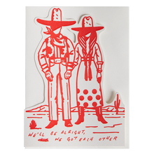 Load image into Gallery viewer, We'll Be Alright - Letterpress Cut-out Cards
