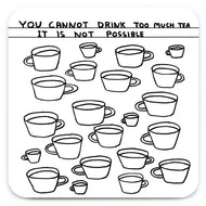 David Shrigley Coaster - Too Much Tea