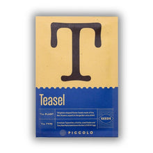 Load image into Gallery viewer, T - Teasel
